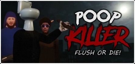 Poop Killer - Flush or Die [FitGirl Repack]