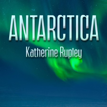 Antarctica - [AUDIOBOOK]