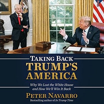 Taking Back Trump's America: Why We Lost the White House and How We'll Win It Back [Audiobook]