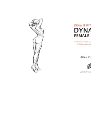 Draw It With Me - The Dynamic Female Figure - Brian C Hailes