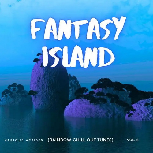 Fantasy Island Rainbow Chill out Tunes Vol. 2 (2025) FLAC Fantasy Island Rainbow Chill out Tunes Vol. 2 (2025) FLAC