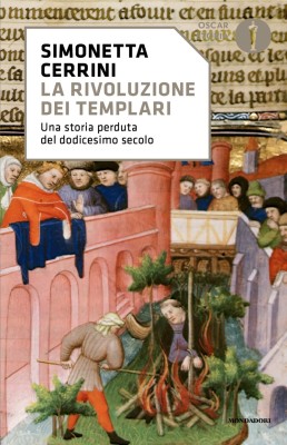 Simonetta Cerrini - La rivoluzione dei Templari. Una storia perduta del dodicesimo secolo (2025)