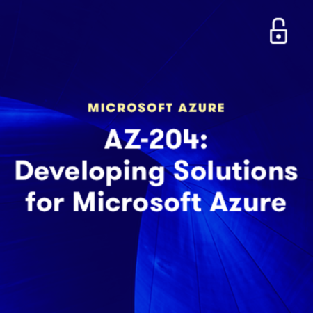 AZ-204: Developing Solutions for Microsoft Azure