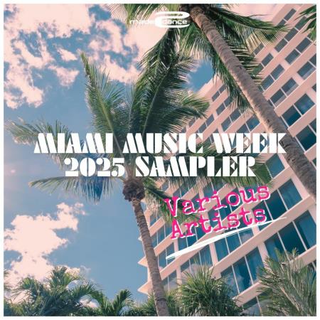 Miami Music Week 2025 Sampler (2025)