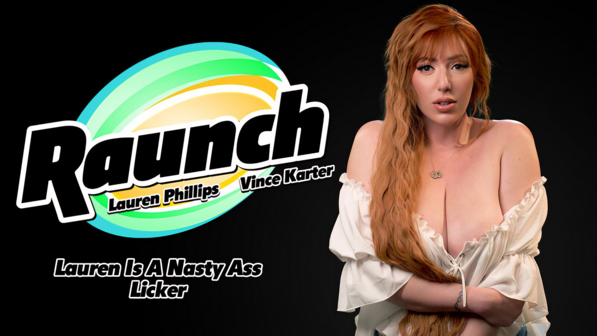 Lauren Phillips - Lauren Is A Nasty Ass Licker