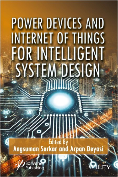 Sarkar A Power Devices and Internet of Things for Intelligent System Design 2025