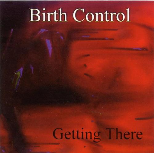 Birth Control - Getting There 1999 (lossless+mp3)