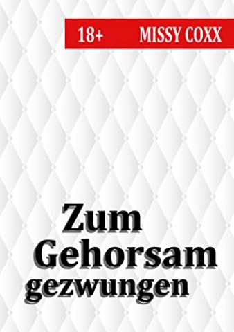 Coxx, Missy - Zum Gehorsam gezwungen: Neureiche Russen-Schlampen im Reitstall gnadenlos erzogen (Hot Stuff)