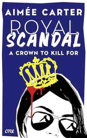 Cover: Aim&eacute;e Carter, Aim&eacute;e - Royal Scandal - A Crown to Kill for