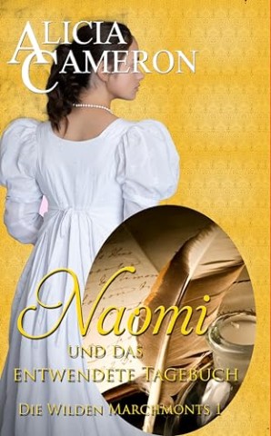 Cover: Alicia Cameron - Naomi und das Entwendete Tagebuch