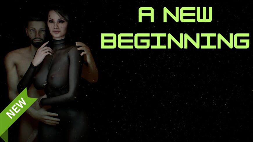 A New Beginning – Part 1