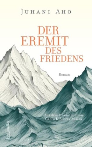 Cover: Aho, Juhani - Der Eremit des Friedens