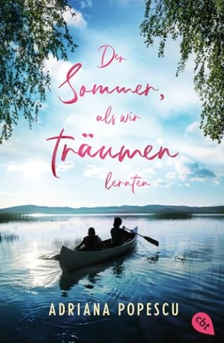 Cover: Adriana Popescu - Der Sommer, als wir tr&auml;umen lernten