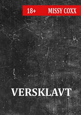 Cover: Coxx, Missy - Versklavt: Im Orient verschleppt - Neue Fickstuten f&uuml;r den Scheich (Hard Stuff)