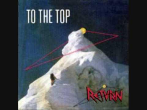 Return - To The Top 1987