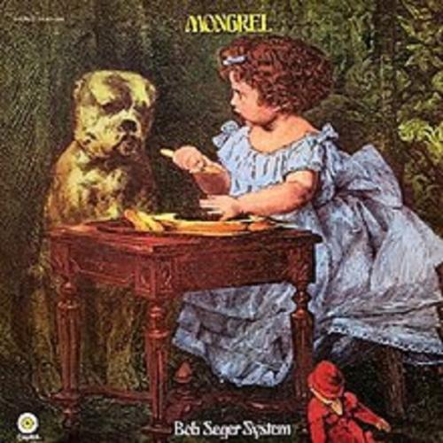 Bob Seger System - Mongrel 1970