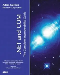 .NET and COM The Complete Interoperability Guide