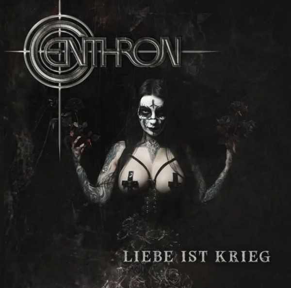 Centhron - Liebe Ist Krieg (2025)