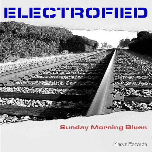 Electrofied - Sunday Morning Blues 2006