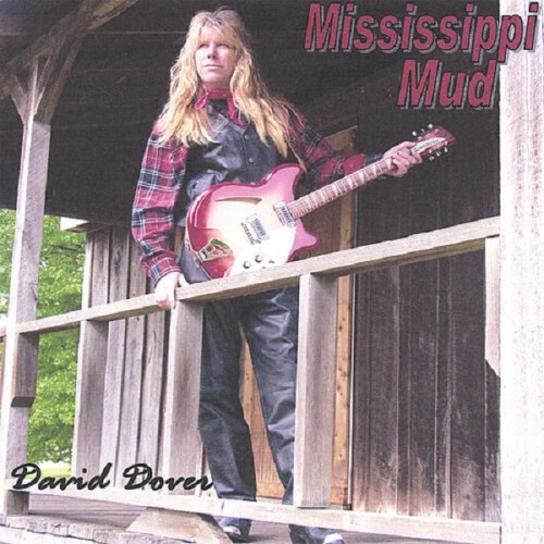 David Dover - Mississippi Mud 2005