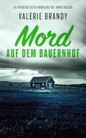 Cover: Valerie Brandy - Mord auf dem Bauernhof