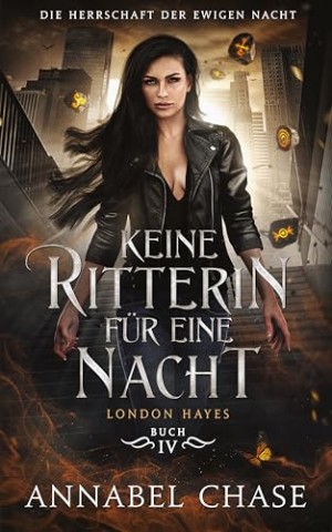 Cover: Annabel Chase - Keine Ritterin f&uuml;r eine Nacht: London Hayes