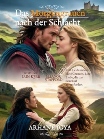 Cover: Arhane Igya - Das Morgengrauen nach der Schlacht