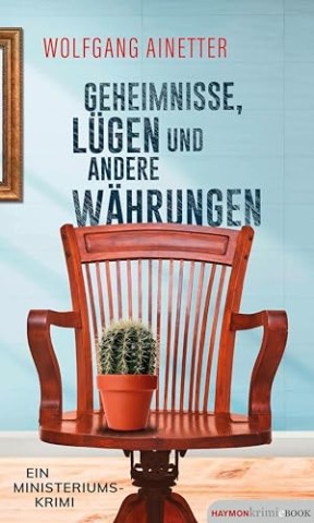 Cover: Wolfgang Ainetter - Geheimnisse, L&uuml;gen und andere W&auml;hrungen