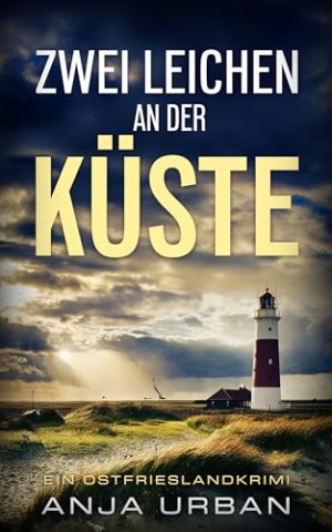 Cover: Anja Urban - Zwei Leichen an der K&uuml;ste