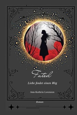Cover: Ann-Kathrin Lorenzen - Fated: Liebe findet einen Weg