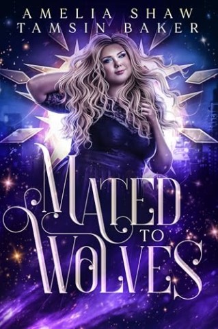 Cover: Amelia Shaw - Mated to Wolves