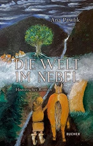 Cover: Ana Pawlik - Die Welt im Nebel