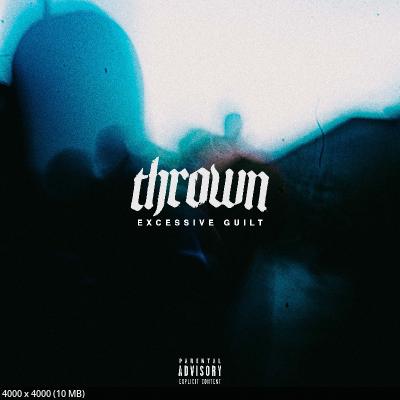 thrown - Excessive Guilt (2024)