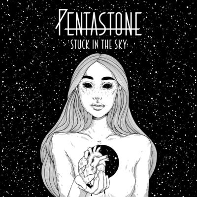 Pentastone - Stuck In The Sky (2021)