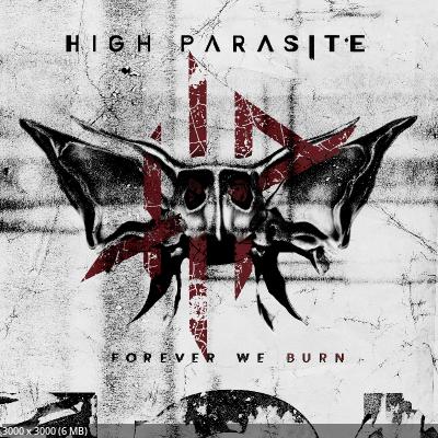 High Parasite - Forever We Burn (2024)