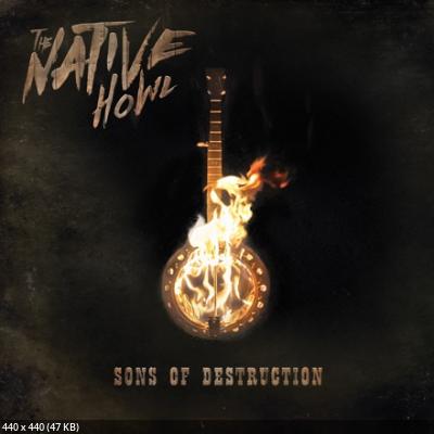 The Native Howl - Sons of Destruction (2024)