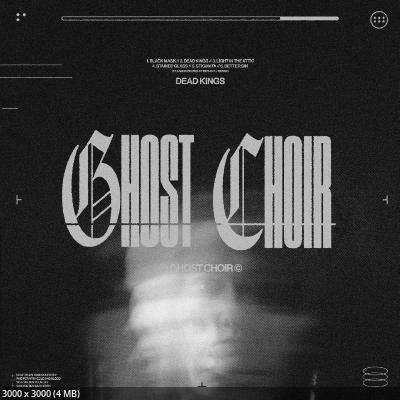 Ghost Choir - Dead Kings (EP) (2024)