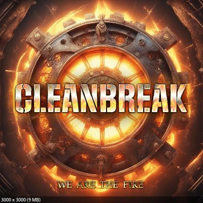 Cleanbreak - We Are The Fire (2024)