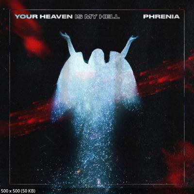 Phrenia - Your Heaven Is My Hell (2024)