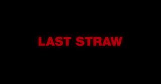   / Last Straw (2023/WEB-DL/WEB-DLRip)