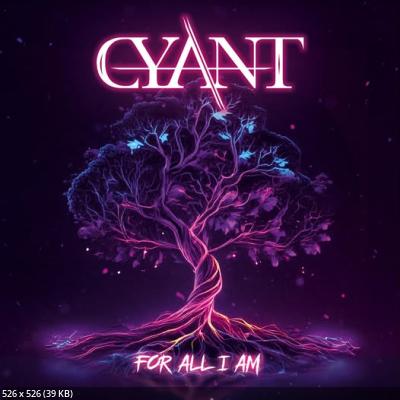 Cyant - For All I Am (2024)