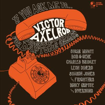 Victor Axelrod - If You Ask Me To Victor Axelrod Productions for Daptone Records (2023) [FLAC 16B...