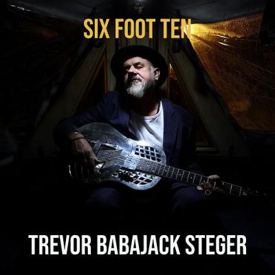 Trevor Babajack Steger - Six Foot Ten (2025) [FLAC 16B-44.1kHz]