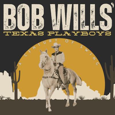 Various Artists - Bob Wills Texas Playboys a Century of Swing (2025) [FLAC 24B-96kHz]