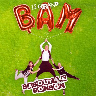 Babouille Bonbon - Le Grand BAM (2025) [FLAC 24B-48kHz]