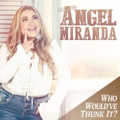 Angel Miranda - Who Would've Thunk It (2024) [FLAC 24B-48kHz]