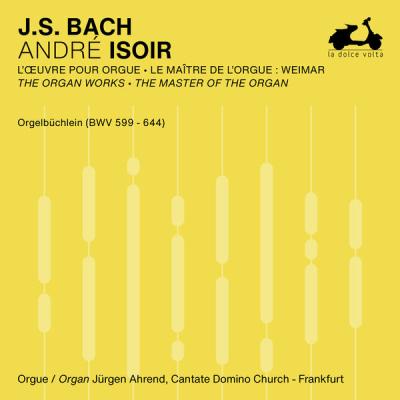 André Isoir - J.S. Bach The Organ Works, The Master of the Organ, Vol. 3 (2024) [FLAC 24B-48kHz]
