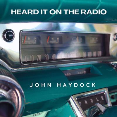 John Haydock - Heard It on the Radio (2025) [FLAC 16B-44.1kHz]