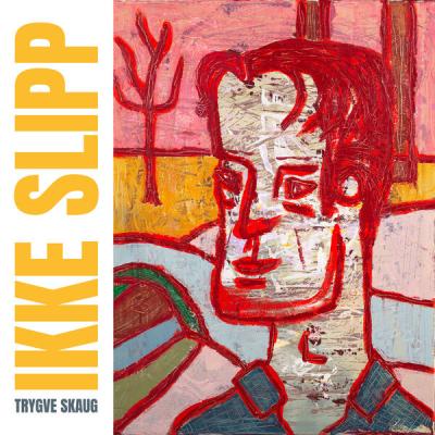 Trygve Skaug - Ikke slipp (2025) [FLAC 24B-48kHz]