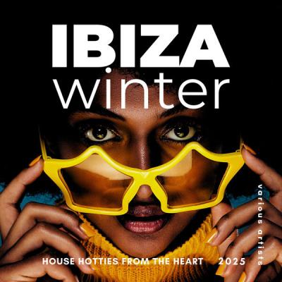 Various Artists - Ibiza Winter 2025 (House Hotties from the Heart) (2025) [FLAC 16B-44.1kHz]